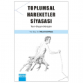  Toplumsal Hareketler Piyasası Teori, Oluşum, Dönüşüm - İhsan Kurtbaş