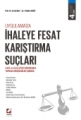  İhaleye Fesat Karıştırma Suçları - Ersan Şen, Ertekin Aksüt