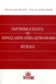  Yaptırımı (Cezayı) ve Sonuçlarını Ağırlaştıramama Kuralı - Sami Selçuk