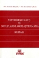 Yaptırımı (Cezayı) ve Sonuçlarını Ağırlaştıramama Kuralı - Sami Selçuk