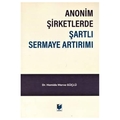  Anonim Şirketlerde Şartlı Sermaye Artırımı - Hamide Merve Güçlü