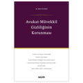 Avukat-Müvekkil Gizliliğinin Korunması - Mert Elekçi