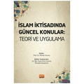 İslam İktisadında Güncel Konular - Ahmet Ulusoy, Mustafa Karadeniz, Öner Gümüş