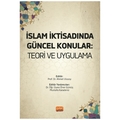  İslam İktisadında Güncel Konular - Ahmet Ulusoy, Mustafa Karadeniz, Öner Gümüş