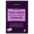 İzale-i Şüyu, Ortaklığın Giderilmesi Davaları - Mehmet Fatih İçer