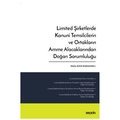 Limited Şirketlerde Kanuni Temsilcilerin ve Ortakların Amme Alacaklarından Doğan Sorumluluğu - Melike Kaya Karahanlı