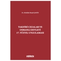  Takdiri Cezalar ve Osmanlı Devleti 17. Yüzyıl Uygulaması - Abdullah Musab Şahin