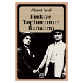 Türkiye Toplumunun Bunalımı - Ahmet İnsel