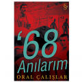  68 Anılarım - Oral Çalışlar