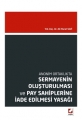  Sermayenin Oluşturulması ve Pay Sahiplerine İade Edilmesi Yasağı - Ali Murat Sevi