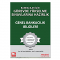  Bankacılar İçin Görevde Yükselme Sınavlarına Hazırlık Genel Bankacılık Bilgileri - Şener Babuşcu, Adalet Hazar