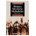  Birinci Meclis'te Muhalefet İkinci Grup - Ahmet Demirel