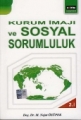 Kurum İmajı ve Sosyal Sorumluluk - M. Nejat Özüpek