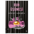  Ruh Üşümesi - Adalet Ağaoğlu