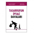  Tasarrufun İptali Davaları - Abdulkadir Şehabettin Sertkaya, Süleyman Kul