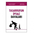 Tasarrufun İptali Davaları - Abdulkadir Şehabettin Sertkaya, Süleyman Kul