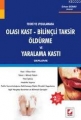 Olası Kast Bilinçli Taksir, Öldürme ve Yaralama Kastı - Erhan Günay