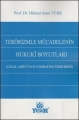  Terörizmle Mücadelenin Hukuki Boyutları - Hikmet Sami Türk