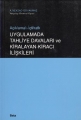  Uygulamada Tahliye Davaları ve Kiralayan Kiracı İlişkileri - A. Nevzad Odyakmaz