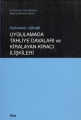 Uygulamada Tahliye Davaları ve Kiralayan Kiracı İlişkileri - A. Nevzad Odyakmaz