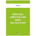 Bonoya Dayalı Kambiyo Senetlerine Mahsus Haciz Yoluyla Takip - Sedat Kaya