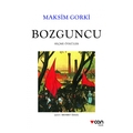 Bozguncu - Maksim Gorki