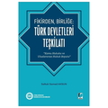  Fikirden, Birliğe: Türk Devletleri Teşkilatı - Saltuk Samed Aksun