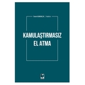  Kamulaştırmasız El Atma - İrem Karaca