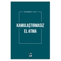 Kamulaştırmasız El Atma - İrem Karaca