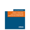 Kişisel Verilerin Ceza ve Kabahatler Hukukunda Korunması - Zeynel T. Kangal