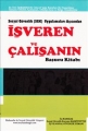 Sosyal Güvenlik (SGK) Uygulamaları Açısından İşveren ve Çalışanın Başucu Kitabı - İsa Karakaş