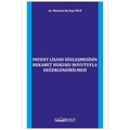 Patent Lisans Sözleşmesinin Rekabet Hukuku Boyutuyla Değerlendirilmesi - Mustafa Berkay İnce