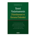 Resmi Vasiyetnamenin Düzenlenmesi ve Koruma Önlemleri - Furkan Olgaç