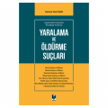  Yaralama ve Öldürme Suçları - Mehmet Fatih İçer
