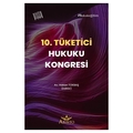  10. Tüketici Hukuku Kongresi - Hakan Tokbaş