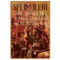 Cemil Şevket Bey, Aynalı Dolaba İki El Revolver - Selim İleri