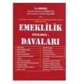 Emeklilik Uygulaması ve Davaları - İsa Karakaş