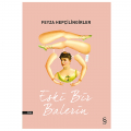  Eski Bir Balerin - Feyza Hepçilingirler
