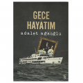 Gece Hayatım - Adalet Ağaoğlu