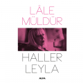  Haller Leyla - Lale Müldür