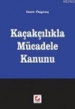 Kaçakçılıkla Mücadele Kanunu - İzzet Özgenç