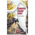  Kanatsız Kuşlar Şehri - Emir Kalkan
