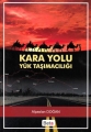  Kara Yolu Yük Taşımacılığı - Alpaslan Doğan