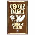 Korkunç Yıllar - Cengiz Dağcı