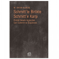  Schmitt'le Birlikte Schmitt'e Karşı - M. Ertan Kardeş