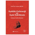 Aşıklık Geleneği ve Aşık Edebiyatı - Erman Artun