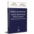  Borçlar Hukuku Genel Hükümler Pratik Çalışmaları - Serap Helvacı, Gediz Kocabaş