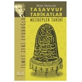 Tasavvuf Tarikatlar Mezhepler Tarihi - İsmet Zeki Eyüboğlu