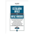 Cezaların İnfazı ve İnfaz Hukuku - Çetin Akkaya