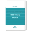 Hukuk Felsefesi Perspektifinden Ayrımcılık Yasağı - Gonca Kuru